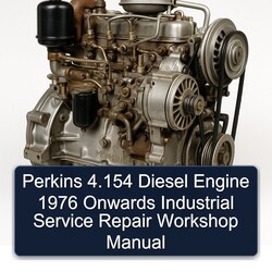 1976 Perkins 4.154 Diesel Engine Onwards Industrial Service Repair Workshop Manual PDF