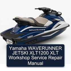 Yamaha Waverunner Jetski XLT1200 XLT Service Repair Workshop Manual PDF