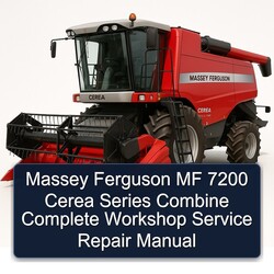 Massey Ferguson MF 7200 Cerea Series Combine Service Repair Workshop Manual PDF