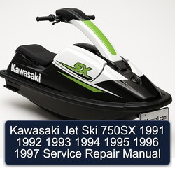 1991-1997 Kawasaki Jet Ski 750SX Service Repair Workshop Manual PDF