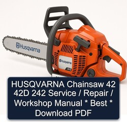 Husqvarna Chainsaw 42 42D 242 / Best Service Repair Workshop Manual PDF