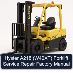 Hyster A218 (W40XT) Forklift W40XT Service Repair Workshop Manual PDF