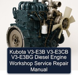 Kubota V3-E3B V3-E3CB V3-E3BG Diesel Engine Service Repair Workshop Manual PDF