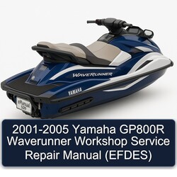 2001-2005 Yamaha GP800R Waverunner Workshop Service Repair Manual  (EFDES)