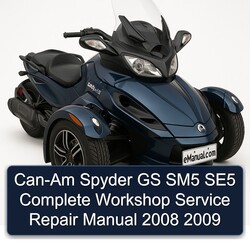 2008-2009 CAN-AM Spyder GS SM5 SE5 Service Repair Workshop Manual PDF
