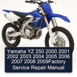 2000-2008 Yamaha YZ Models 250 2009FACTORY Service Repair Workshop Manual PDF
