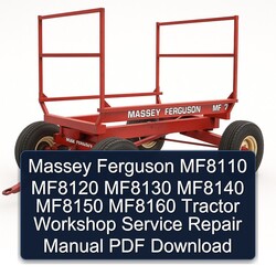 Massey Ferguson MF8110 MF8120 MF8130 MF8140 MF8150 MF8160 Tractor Service Repair Workshop Manual PDF