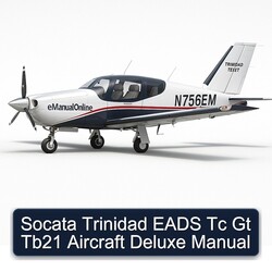Socata Trinidad Eads Tc GT TB21 Aircraft Deluxe Service Repair Workshop Manual PDF