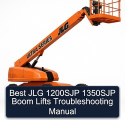 Best JLG 1200SJP 1350SJP Boom Lifts Service Repair Workshop Manual PDF