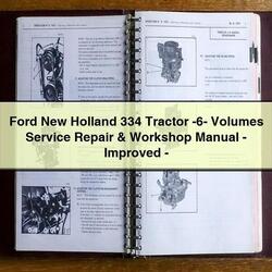 Ford New Holland 334 Tractor -6- Volumes - Improved Service Repair Workshop Manual PDF