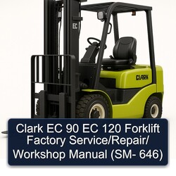 Clark EC 90 120 Forklift / (sm- 646) Service Repair Workshop Manual PDF