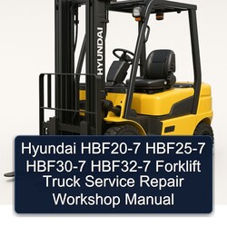 Hyundai HBF20-7 HBF25-7 HBF30-7 HBF32-7 Forklift Truck Service Repair Workshop Manual PDF