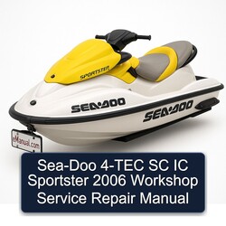 2006 SEA-DOO 4-TEC SC IC Sportster Service Repair Workshop Manual PDF