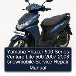 2007-2008 Yamaha Phazer 500 Series Venture Lite Snowmobile Service Repair Workshop Manual PDF