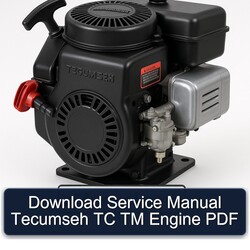 Tecumseh TC / TM Series Engine Service Repair Workshop Manual PDF