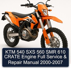 2000-2007 KTM 540 SXS 560 SMR 610 Crate Engine Service Repair Workshop Manual PDF