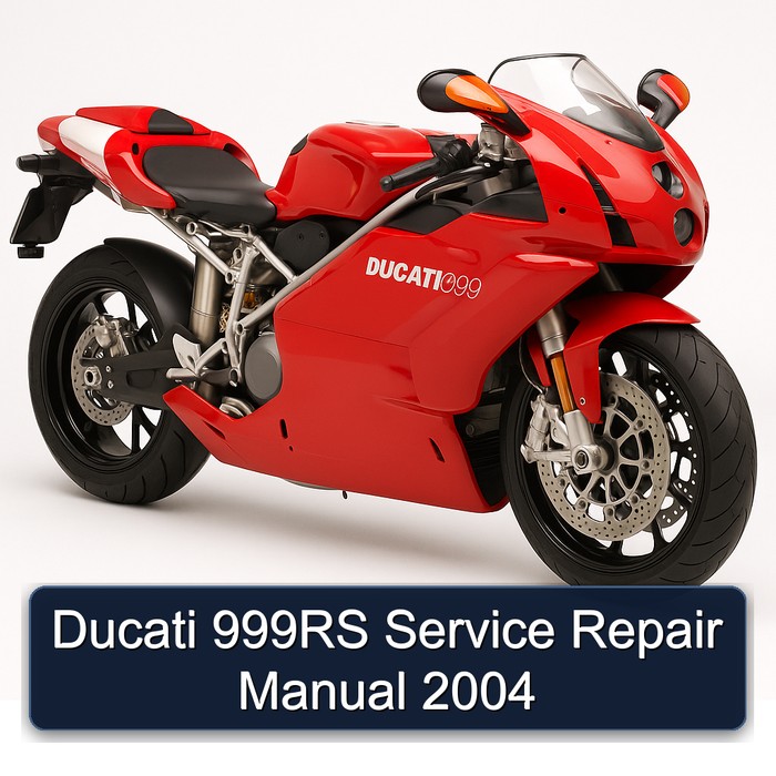 2004 Ducati 999 999RS Service Repair Workshop Manual PDF