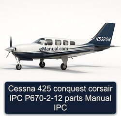 Cessna 425 Conquest Corsair IPC P670-2-12 Parts Catalog PDF