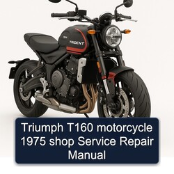 1975 Triumph T160 Motorcycle Shop Service Repair Workshop Manual PDF