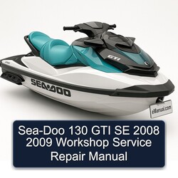2008-2009 SEA-DOO 130 GTI SE Service Repair Workshop Manual PDF