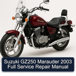 2003 Suzuki Marauder Models GZ250 Service Repair Workshop Manual PDF