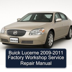 2009-2011 Buick Lucerne Service Repair Workshop Manual PDF