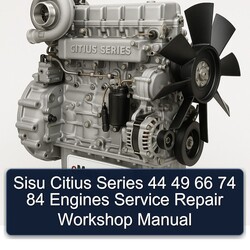 Sisu Citius Series 44 49 66 74 84 Engines Service Repair Workshop Manual PDF
