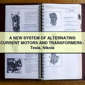 A New System Of ALTERNATING CURRENT Motors And TRANSFORMERS-Tesla Nikola