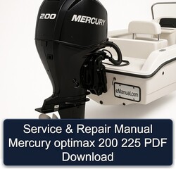 Mercury Optimax 200 225 Service Repair Workshop Manual PDF