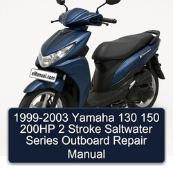 1999-2003 Yamaha 130 150 200HP 2 Stroke Saltwater Series Outboard Service Repair Workshop Manual PDF