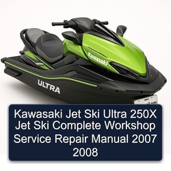 2007-2008 Kawasaki Jet Ski Ultra 250X Service Repair Workshop Manual PDF