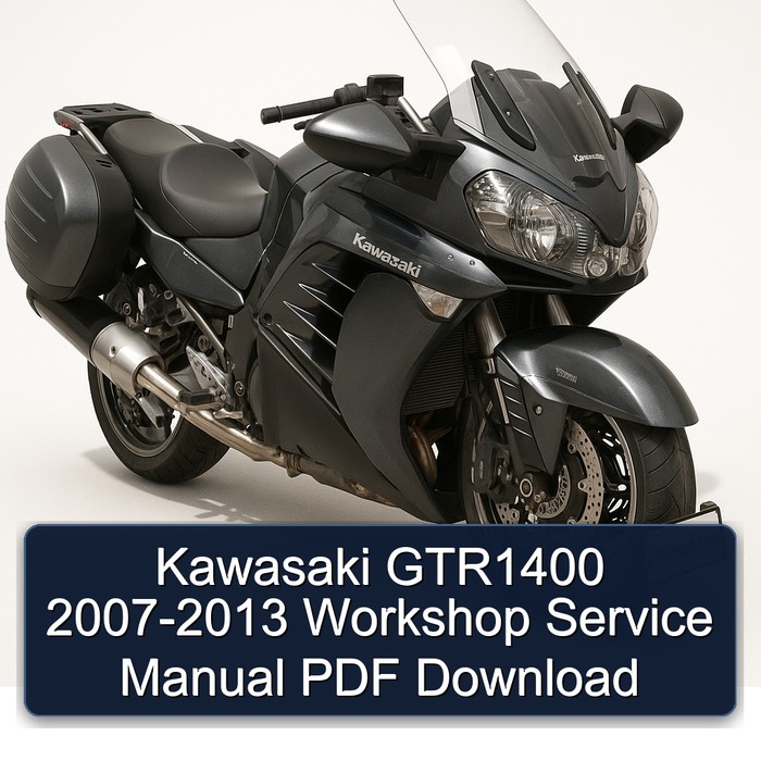 2007-2013 Kawasaki GTR Series GTR1400 Service Repair Workshop Manual PDF