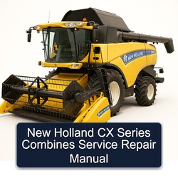 New Holland CX Series Combines Service Repair Workshop Manual PDF
