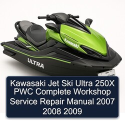 2007-2009 Kawasaki Jet Ski Ultra 250X PWC Service Repair Workshop Manual PDF