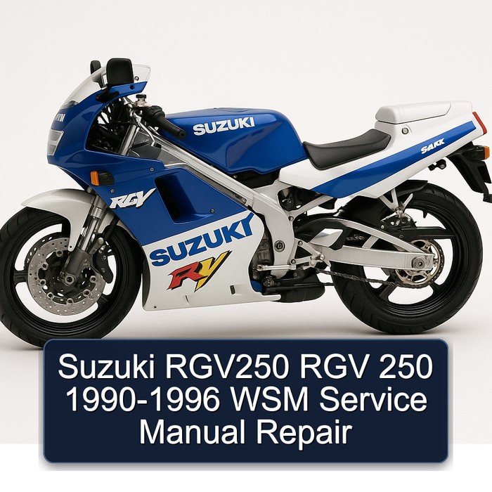 1990-1996 Suzuki RGV250 RGV 250 - WSM Service Repair Workshop Manual PDF