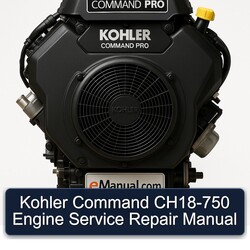 Kohler Command Pro Models CH18-750 Engine Service Repair Workshop Manual PDF
