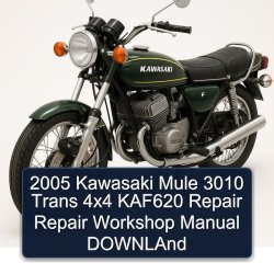 2005 Kawasaki Mule 3010 Trans 4x4 KAF620 Downland Service Repair Workshop Manual PDF