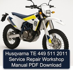 2011 Husqvarna TE Models 449 511 Service Repair Workshop Manual PDF