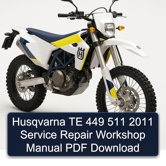2011 Husqvarna TE Models 449 511 Service Repair Workshop Manual PDF