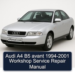 1994-2001 Audi Avant A4 B5 Service Repair Workshop Manual PDF