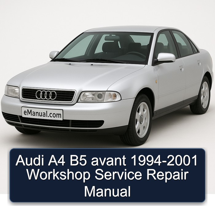 1994-2001 Audi Avant A4 B5 Service Repair Workshop Manual PDF