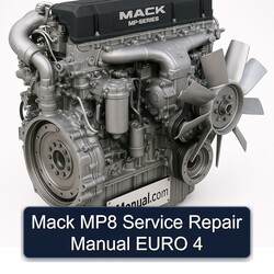 Mack MP8 Euro 4 Service Repair Workshop Manual PDF