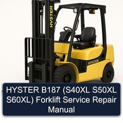 Hyster B187 (s40xl S50XL S60xl) Forklift Service Repair Workshop Manual PDF