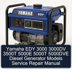 Yamaha EDY 3000 3000DV 3500T 5000E 5000T 5000DVE Diesel Generator Models Service Repair Workshop Manual PDF