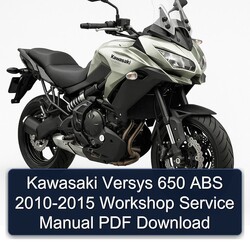 2010-2015 Kawasaki Versys 650 ABS Service Repair Workshop Manual PDF