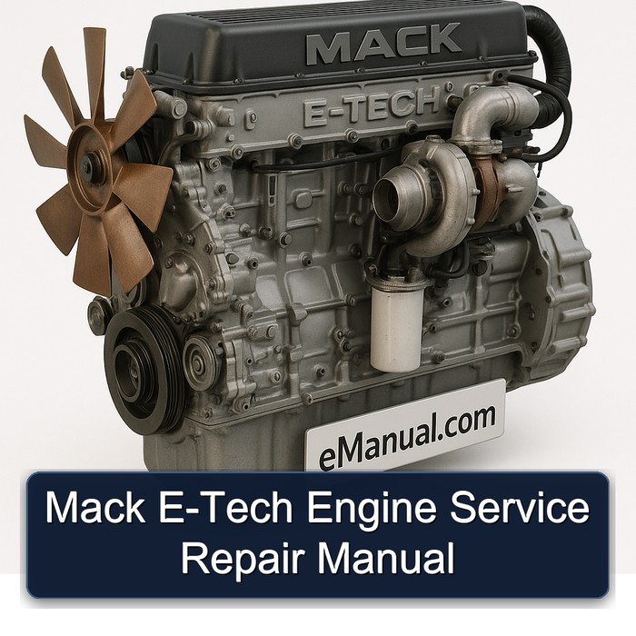 Mack E-TECH Engine Service Repair Workshop Manual PDF