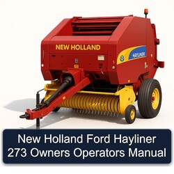 New Holland Ford Hayliner 273 Owners Operators Operator's Manual PDF