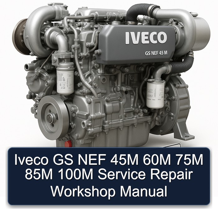 Iveco GS NEF 45M 60M 75M 85M 100M Service Repair Workshop Manual PDF