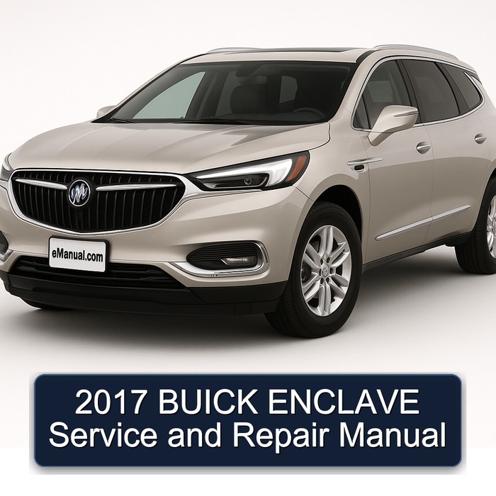 2017 Buick Enclave Service Repair Workshop Manual PDF