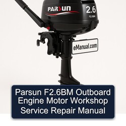 Parsun F2.6bm Outboard Engine Motor Service Repair Workshop Manual PDF
